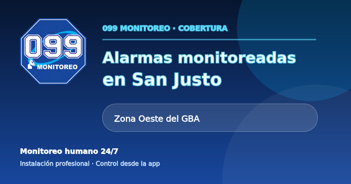 Cobertura de alarmas monitoreadas 099 en San Justo